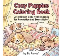 Cozy Puppies Coloring Book: Cute Dog Coloring Pages - Bold and Easy Puppy Designs for Adults and Teens (Cute and Cozy Coloring Book Series)