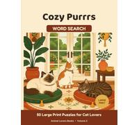 Cozy Purrrs Word Search: 50 Large Print Puzzles for Cat Lovers - A Relaxing Word Search Book for Adults & Seniors