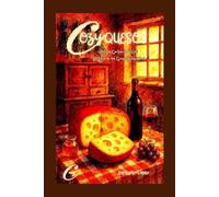 Cozy Quesos: Relatos Corteza Adentro: El Libro de los Quesos y las Almas