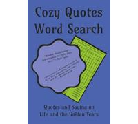 Cozy Quotes Word Search: Quotes and Sayings on Life and the Golden Years