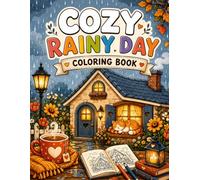 Cozy Rainy Day Coloring Book: Cozy Rainy Scenes to Color | 40 Single-Sided Illustrations Designed for Stress Relief, Relaxation, and Quiet Moments