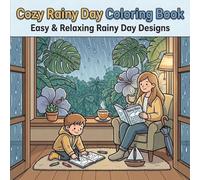 Cozy Rainy Day Coloring Book: Easy & Relaxing Rainy Day Designs