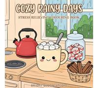 Cozy Rainy Days: an adult coloring book featuring relaxing rainy scenes, cute animals and comforting indoor moments