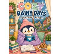 Cozy Rainy Days: Coloring Book for Kids: Cute and Cozy Animal Friends for Relaxing Rainy Day Fun