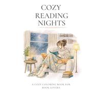 Cozy Reading Nights: A Hygge Coloring Book for Book Lovers, Readers, Bibliophiles, and Women Who Love Books (Splash of Color™ Coloring Book Series)