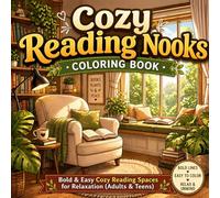 Cozy Reading Nooks Coloring Book: Bold & Easy Cozy Reading Spaces for Relaxation (Adults & Teens) (Cozy Coloring Series)