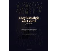 Cozy Relaxing Nostalgia Word Search for Adults: Large-Print Puzzles Filled with Warm Memories, Simple Pleasures, and Relaxing Themes