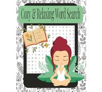 Cozy & Relaxing Word Search: 55 Calming Word Search Puzzles for Peaceful, Cozy Moments