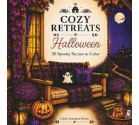 Cozy Retreats: Halloween: 50 Cozy Spooky Scenes to Color | Relaxing Halloween Coloring Book Filled with Cozy Cottages, Friendly Ghosts, Pumpkins, Lanterns & Autumn Charm