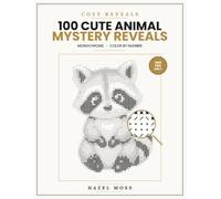 Cozy Reveals: 100 Cute Animal Mystery Reveals: A Monochrome Color by Number Coloring Book - One Pen Only