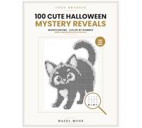 Cozy Reveals: 100 Cute Halloween Mystery Reveals: Hidden Spooky Pictures to Discover - Monochrome Color by Number - One Pen Only