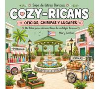 Cozy-ricans: Oficios, chiripas y lugares