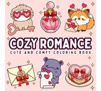 Cozy Romance: Cute and Comfy Coloring Book