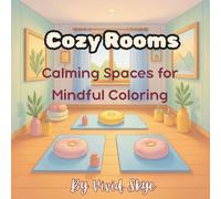 Cozy Rooms: Calming Spaces for Mindful Coloring