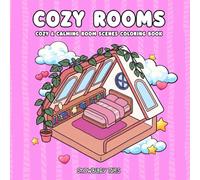 Cozy Rooms Coloring Book for Adults: Bold and Easy Isometric Home Scenes - 40 Relaxing Pages with Cozy Interiors, Reading Nooks & Hygge Spaces for Stress Relief