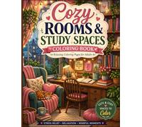 Cozy Rooms & Study Spaces: Relaxing Coloring Pages for Adults