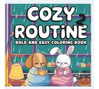 Cozy routine 2: Bold and easy coloring book (Cozy coloring by SpiritedFoxStudio)