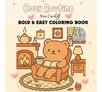 COZY ROUTINE: Coloring Book for Adults and Teens, Cute & Cozy, Hygge Moments for Relaxation