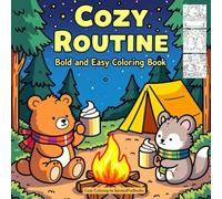 Cozy routine part 1: Bold and easy coloring book