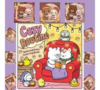 Cozy Routine: Stress-Free Bold and Easy Coloring Book in Cute Moments