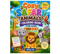 Cozy Safari Animals Coloring Book for Kids Ages 3-6: Fun & Easy Animal Coloring Pages for Toddlers and Preschoolers | Cute Safari Wildlife Designs ... Illustrations for Creative Screen-Free Fun