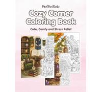 Cozy Sanctuaries - A Coloring Book: 60 Enchanting Illustrations of Dreamy Libraries, Magical Nooks & Whimsical Reading Retreats, Cozy Cottages - for Adults & Teens