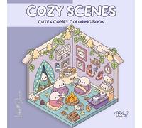 Cozy Scenes: Coloring Book for Adults and Teens with Super Cute Isometric Designs | Bold and Easy Pages for Relaxation and Stress Relief | Kawaii Art, Tiny Worlds & Charming Dioramas