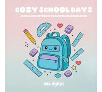 cozy school days: simple and cute coloring book