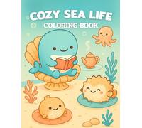 Cozy Sea Life Coloring Book: Adorable Chibi Ocean Animals for Kids & Adults | Relaxing Cute Underwater Scenes (40 Pages): Cute & Cozy Marine Creatures • Fun Stress-Relief Coloring for All Ages