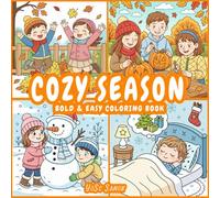 Cozy Season: Bold and Easy Coloring Book for Adults & Teens, Featuring Fall, Halloween, and Christmas Designs | Simple, Cute Illustrations for Relaxation