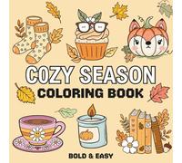 Cozy Season: Coloring Book For Adults, Kids & Teens, Simple and Big Designs Featuring Cute Animals Coquette Aesthetic (Bold & Easy Coloring)