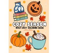 Cozy Season Coloring Book: Hand-Drawn Fall, Halloween & Christmas Designs for Adults & Teens | Cozy Seasonal Coloring for Relaxation