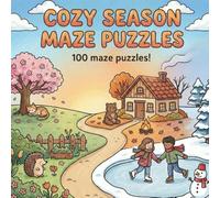 Cozy Season Maze Puzzles: 100 Cute and Cozy Maze Puzzles in seasonal style for Children Ages 4-8 and Relaxing Stress Relief for Adults