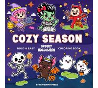 Cozy Season: Spooky Halloween Coloring Book: Cute and Creepy Cozy Hygge Scenes with Adorable Characters, Bold and Easy Designs, and Fun Spooky Cuties ... | Great for Kids, Teens, and Adults
