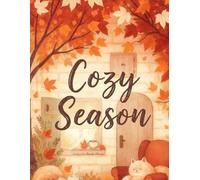 Cozy Seasons: A Whimsical Coloring Journey Through the Four Seasons (Cozy Coloring Collection)