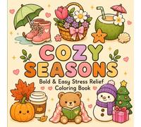 Cozy Seasons: Bold & Easy Stress Relief Coloring Book