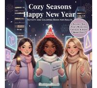 Cozy Seasons: Happy New Year: Cute and Easy Coloring and Activity Book for Adults, Teens with Simple Vision Board and New Year's Resolutions Checklist ... Cute & Easy Adult & Teen Coloring Books)