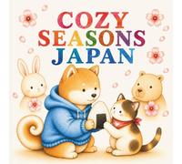 Cozy Seasons Japan: A Cute and Relaxing Japanese Cozy Coloring Book