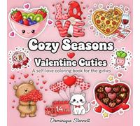 Cozy Seasons: Valentine Cuties: Cute and Easy Coloring Book for Adults, Teens with Simple and Relaxing Valentine's Day Designs| Featuring images of ... Cute & Easy Adult & Teen Coloring Books)