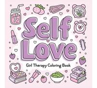 Cozy Self-Love Coloring Book: Relaxing Positive Affirmations and Cute Cozy Designs for Confidence, Mindfulness, and Stress Relief: A Comforting ... Cozy Scenes, and Uplifting Self-Care Pages