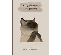 Cozy Siamese Cat Journal: A Cute Lined Notebook for Cat Lovers, Daily Writing, Lists & Comfy Moments