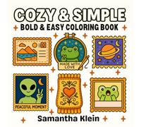 Cozy & Simple Bold & Easy Coloring Book for Kids and Adults: Cute Designs Featuring Alien, Frog and Patterns for Relaxation