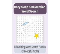 Cozy Sleep and Relaxation Word Search Puzzle Book: Relaxing Word Search Puzzle Book for Adults Featuring Sleep, Calming Themes, and Stress Relief