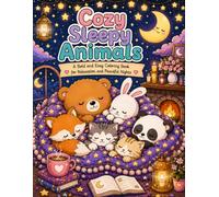 Cozy Sleepy Animals: Gentle Cozy Scenes for Quiet Hearts