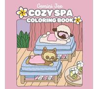 Cozy Spa Coloring Book: Cozy Spa : Coloring Book for Teens and Adults with Adorable Characters of Animal and Friends in Spa Activity Theme, Simple & Easy design for Relaxation.