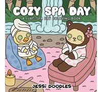 Cozy Spa Day: A Luxe Spa Day Coloring Book