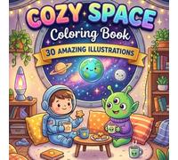 COZY SPACE: Relax, Smile & Color the Cutest Galaxy!