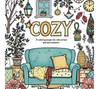 COZY SPACES: A coloring escape into calm corners and warm moments