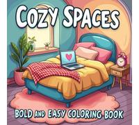 Cozy Spaces Bold and Easy: Adult Coloring Book Volume Two