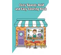 Cozy Spaces: Bold and Easy Coloring Book